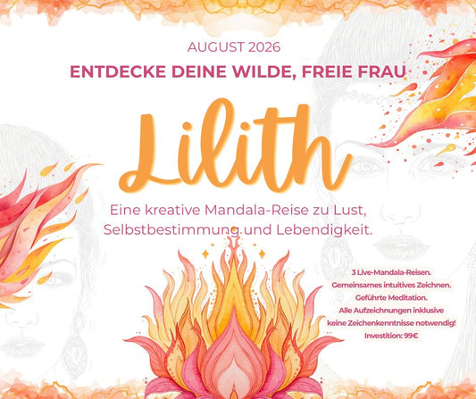 Lilith – Eine kreative Mandala-Reise zu deiner wilden, freien Frau